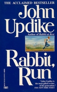 John Updike - Rabbit, Run