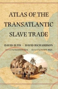  - Atlas of the Transatlantic Slave Trade