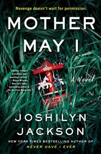 Joshilyn Jackson - Mother May I