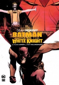  - Batman: Curse of the White Knight