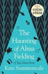 Кейт Саммерскейл - The Haunting of Alma Fielding
