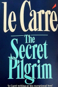 John le Carré - The Secret Pilgrim