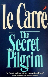 John le Carré - The Secret Pilgrim