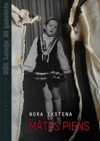 Nora Ikstena - Mātes piens