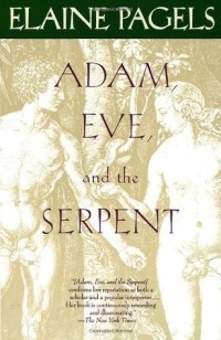 Элейн Пейджелс - Adam, Eve and the Serpent