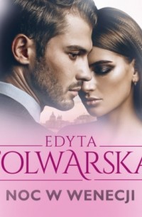 Edyta Folwarska - Noc w Wenecji