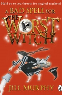 A Bad Spell for the Worst Witch