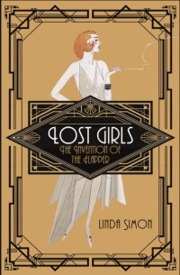 Lost Girls: The Invention of the Flapper