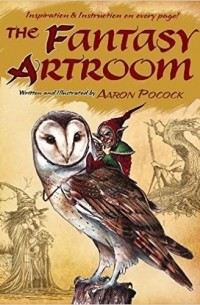Aaron Pocock - The Fantasy Artroom (Dover Books on Art Instruction and Anatomy)