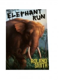 Roland Smith - Elephant Run