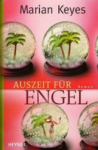 Мэриан Кейз - Auszeit für Engel / Familie Walsh Bd.3