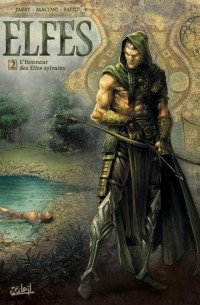 Elfes T2. L'Honneur des Elfes sylvains