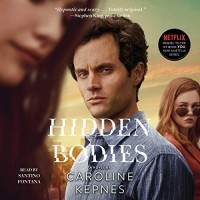 Кэролайн Кепнес - Hidden Bodies