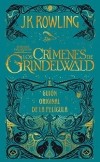Джоан Роулинг - Animales fantasticos Los crimenes de Grindelwald (guion original)