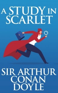Sir Arthur Conan Doyle - A Study In Scarlet