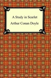Arthur Conan Doyle - A Study in Scarlet