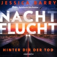 Джессика Барри - Nachtflucht - Hinter dir der Tod