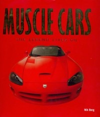 Nik Berg - Muscle cars: The legend lives on