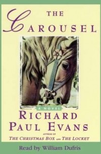 Ричард Пол Эванс - Carousel