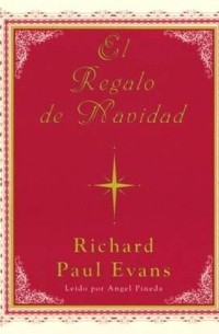 Ричард Пол Эванс - El Regalo De Navidad