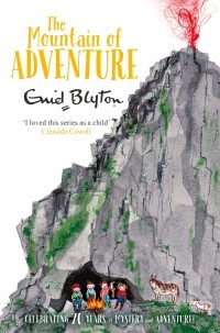 Энид Блайтон - The Mountain of Adventure
