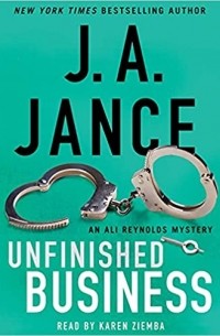 J. A. Jance - Unfinished Business