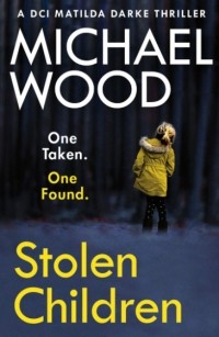 Michael  Wood - Stolen Children