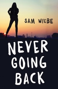 Сэм Вибе - Never Going Back