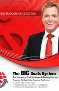 Zig Ziglar - The BIG Goals System