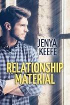 Jenya Keefe - Relationship Material