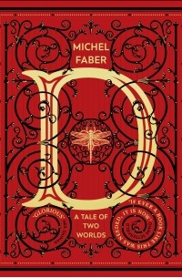 Michel Faber - D: A Tale of Two Worlds