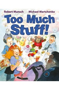 Роберт Манч - Too Much Stuff!