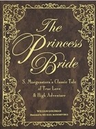 Уильям Голдман - The Princess Bride