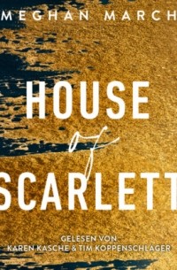 Меган Марч - House of Scarlett - Legend Trilogie, Teil 2
