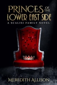 Meredith Allison - Princes of the Lower East Side