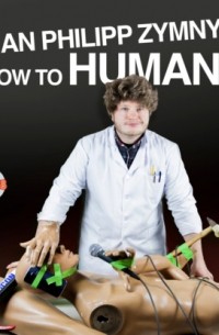 Jan Philipp Zymny - How to Human?