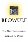 Gerald J. Davis - Beowulf: The New Translation