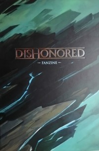 Dishonored ZINE