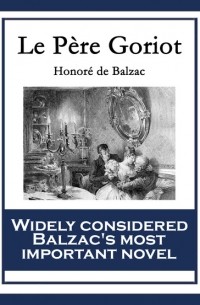Honoré de Balzac - Le Père Goriot