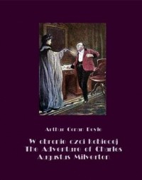 Arthur Conan Doyle - W obronie czci kobiecej. The Adventure of Charles Augustus Milverton