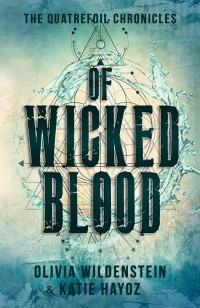  - Of Wicked Blood