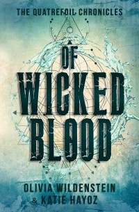  - Of Wicked Blood