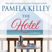 Памела Келли - The Hotel