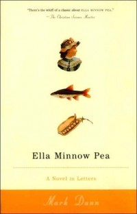 Марк Данн - Ella Minnow Pea: A Novel in Letters