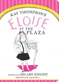Kay Thompson - Eloise at the Plaza
