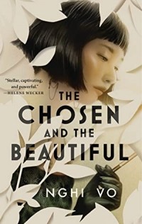 Nghi Vo - The Chosen and the Beautiful