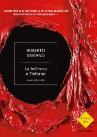 Роберто Савиано - La bellezza e l'inferno