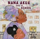 Триша Элам Уолкер - Nana Akua Goes to School