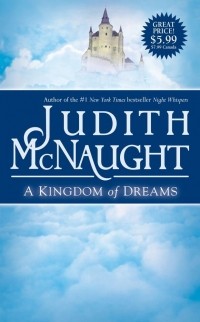 Джудит Макнот - A Kingdom of Dreams