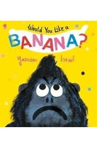 Ясмин Исмаил - Would You Like A Banana